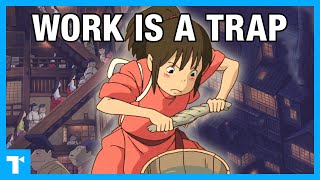 Spirited Away  Why Work Is Toxic
