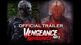 Friday the 13th Vengeance 2 Bloodlines Official Trailer Fan Film