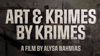 Art  Krimes by Krimes  Official Trailer