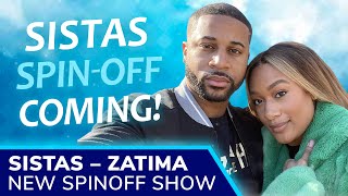 SISTAS New Spinoff ZATIMA Zac  Fatima BET Release Date Actors  Storyline Revealed