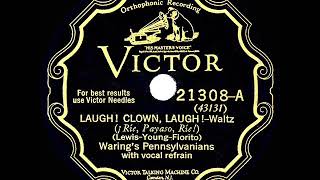 1928 HITS ARCHIVE Laugh Clown Laugh  Fred Waring Fred Waring vocal