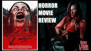 DONT FUCK IN THE WOODS 2  2022 Brittany Blanton  Evil Dead inspired Horror Movie Review
