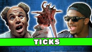 This is so gory my wife couldnt watch Clint Howard hamming it up  So Bad Its Good 109  Ticks