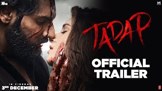 Tadap  Official Trailer  Ahan Shetty  Tara Sutaria  Sajid Nadiadwala  Milan Luthria  3rd Dec