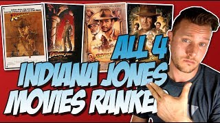 All 4 Indiana Jones Movies Ranked From Worst to Best