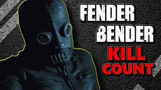 Fender Bender 2016  Kill Count