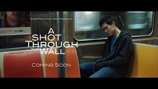 A Shot Through The Wall  Trailer 1