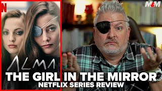 The Girl in the Mirror 2022 Netflix Series Review  Alma