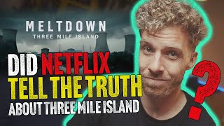 FactChecking Netflixs Meltdown Three Mile Island REVIEWREACTION