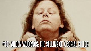 EFC II 18  Aileen Wuornos The Selling of a Serial Killer 1992