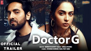 Doctor G  Official Concept Trailer  Ayushmann Khurrana  Rakul Preet Singh  Anubhuti Kashyap