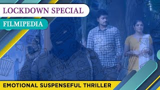 Lockdown Special Filmipedia 1  8 Thottakkal  Vetri Aparna Balamurali MS Bhaskar Sri Ganesh