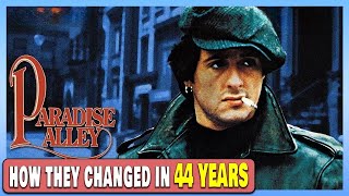 PARADISE ALLEY 1978  All Cast Then and Now  How They Changed
