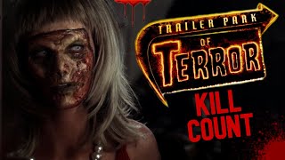 Trailer Park of Terror 2008  Kill Count S08  Death Central