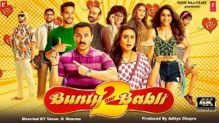 Bunty Aur Babli 2  Full Movie HD Facts  Saif Ali Khan Rani Mukerji Siddhant C Blockbuster Movie