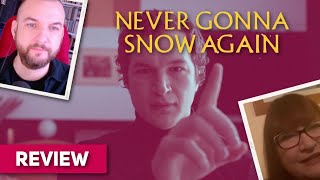 Never Gonna Snow Again MOVIE REVIEW  BFI London Film Festival 2020 LFF