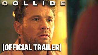 Collide  Official Trailer Starring Ryan Phillippe  Kat Graham