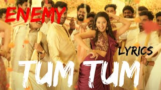 Tum Tum  Lyrics Video  Enemy Tamil  Vishal Arya Anand Shankar Vinod Kumar  Thaman S
