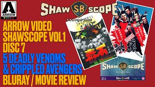 Arrow Shawscope Vol1 Boxset  DISC 7  Five Venoms  Crippled Avengers  Shaw Brothers