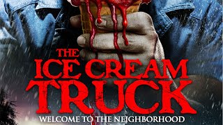 THE ICE CREAM TRUCK Official Trailer 2021 Deanna Russo Comedy Horror