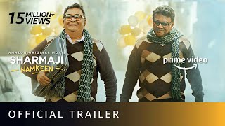 Sharmaji Namkeen  Official Trailer  Rishi Kapoor Paresh Rawal Juhi Chawla  Amazon Prime Video