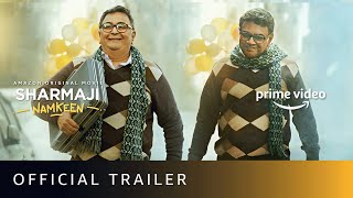 Sharmaji Namkeen  Official Trailer  Rishi Kapoor Paresh Rawal Juhi Chawla