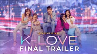 KLove  Final Trailer  Viu Original