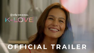 KLove  Full Trailer  Viu Original