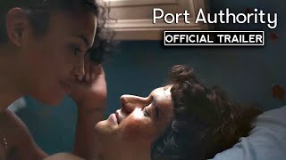 PORT AUTHORITY Official Trailer 2021 Leyna Bloom Fionn Whitehead Romantic Drama HD