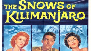 The Snows of Kilimanjaro  Oscar Nominated  Gregory Peck  Adventure Movie
