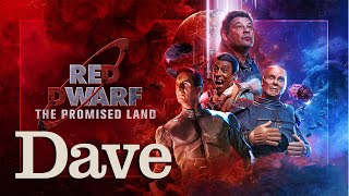 Red Dwarf The Promised Land  Thursday 9th April  Dave