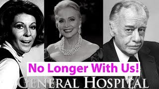 General Hospital Cast Who Died from 1963 to 2019 In Memoriam