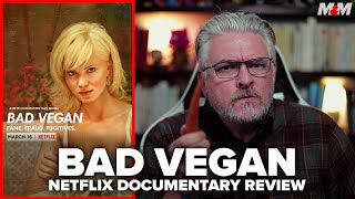 Bad Vegan Fame Fraud Fugitives 2022 Netflix Documentary Review