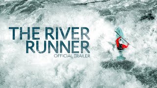 The River Runner 2021  Official Trailer HD