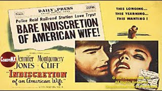 Indiscretion of an American Wife 1953  Full Movie  Jennifer Jones  Montgomery Clift