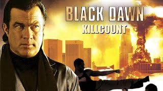 Black Dawn 2005 Steven Seagal killcount