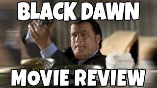 Black Dawn 2005  Steven Seagal  Comedic Movie Review