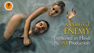 A Perfect Enemy  Movie Explained In Hindi  9D Production