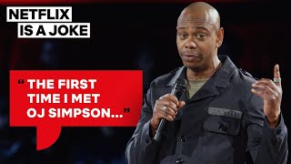 Dave Chappelle Thinks OJ Simpson Might Be Chasing Him  Netflix Is A Joke