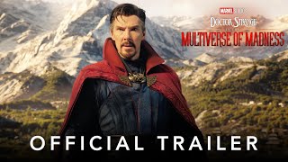 Marvel Studios Doctor Strange in the Multiverse of Madness  Official Trailer