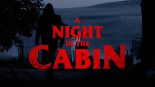 A NIGHT IN THE CABIN 2017  Official trailer 1