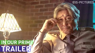 In Our Prime    2022  Official Trailer wEng Sub  ft Choi Minsik Kim Donghwi