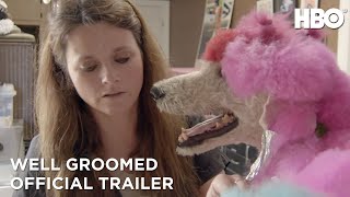 Well Groomed 2019 Official Trailer  HBO