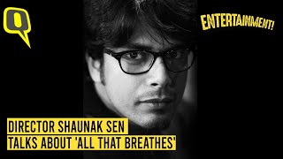 Didnt Want to Make a Film on Air Pollution All That Breathes Director Shaunak Sen  The Quint