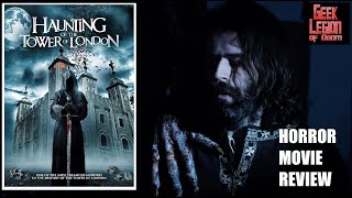THE HAUNTING OF THE TOWER OF LONDON  2022 Richard Rowden  aka  BLOODY TOWER Horror Movie Review