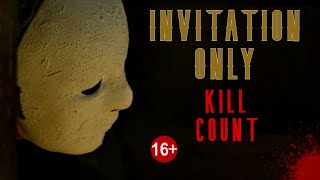 Invitation Only 2009  Kill Count S09  Death Central
