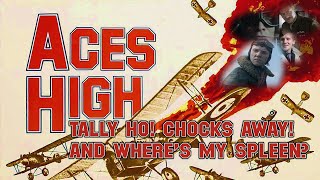 Aces High  Tally Ho Chocks Away And Wheres My Spleen
