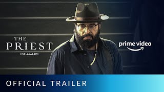 The Priest  Official Trailer  Mammootty Nikhila Vimal Manju Warrier  Amazon Prime Video