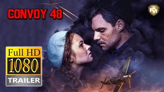 CONVOY 48 Official Trailer HD 2019 Artyom Alekseev Darya Ekamasova War Movie
