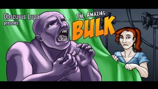 The Amazing Bulk 2012 Obscurus Lupa Presents FROM THE ARCHIVES